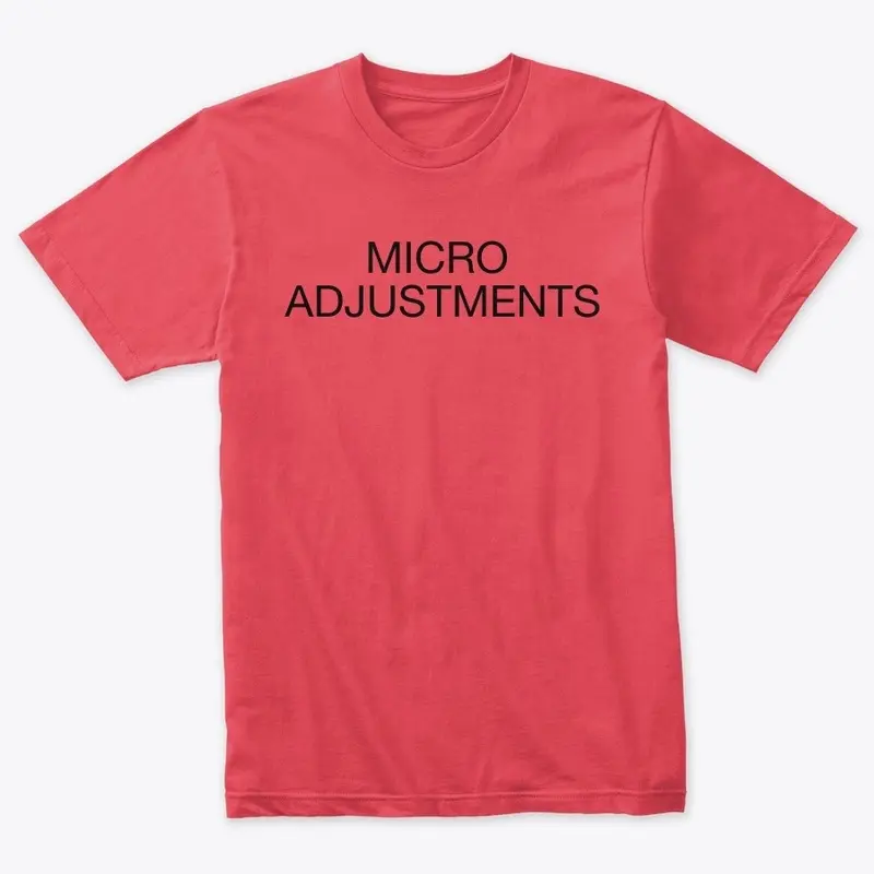 Micro Adjustments